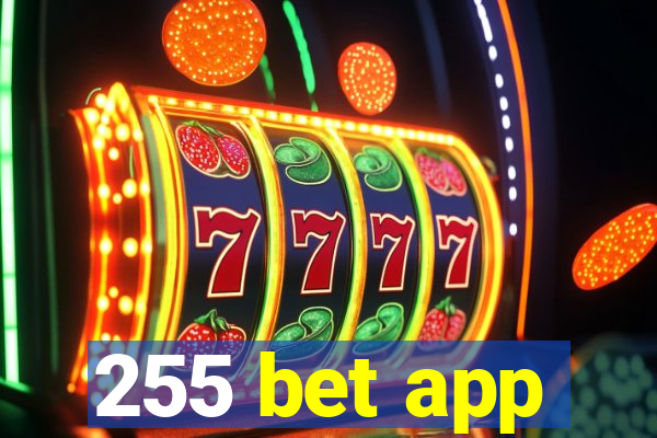 255 bet app